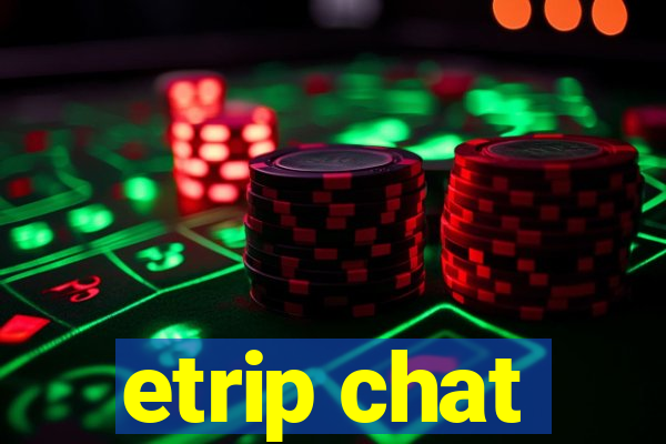 etrip chat